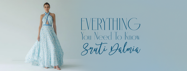 Everything you need to know about Sruti Dalmia